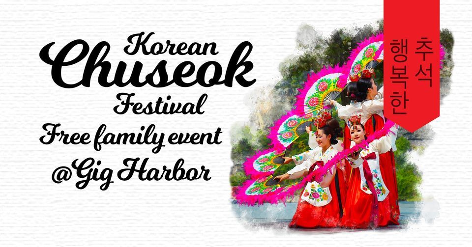 Korean Chuseok Festival Gig Harbor Now A hyperlocal nonprofit