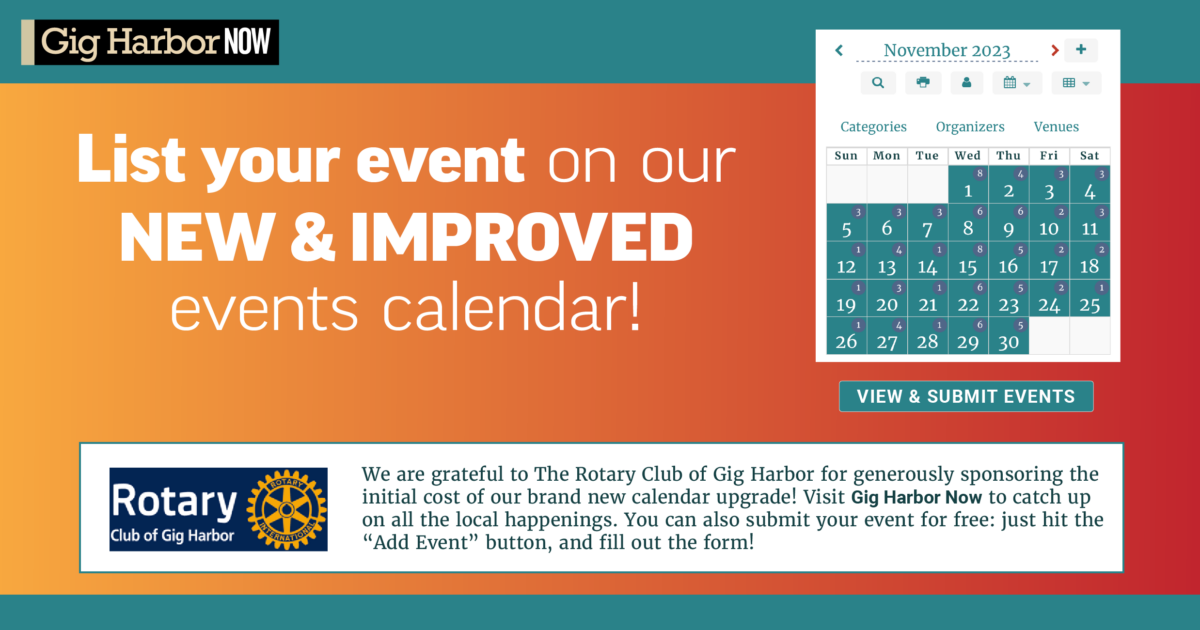 Calendar Gig Harbor Now A hyperlocal nonprofit newspaper in Gig Harbor